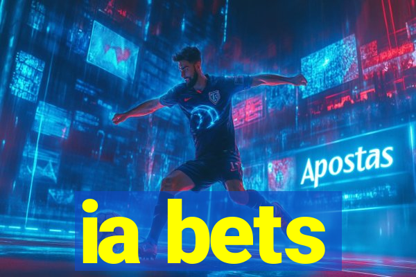 ia bets